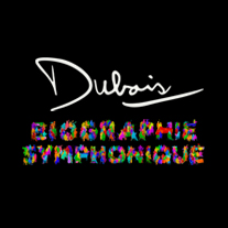 Dubois Biographie Symphonique