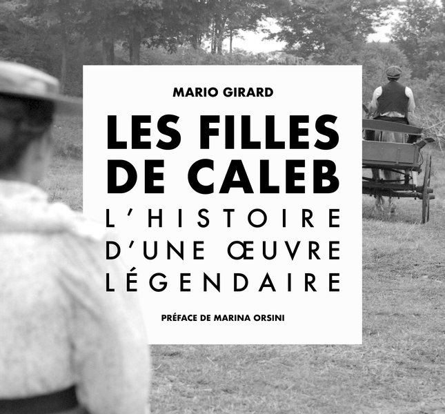 Les filles de Caleb : l'histoire d'une œuvre légendaire