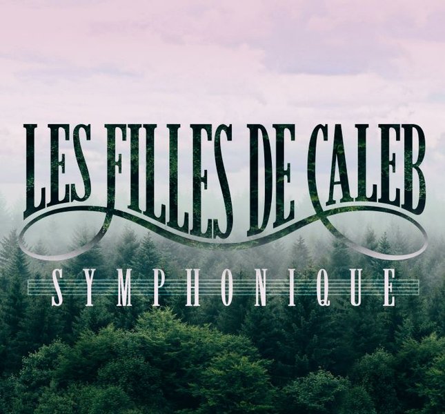 Les Filles de Caleb symphonique - Numérique
